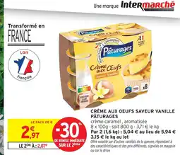 Intermarché Pâturages crème aux œufs saveur vanille offre