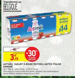 Intermarché Danone actimel yaourt à boire édition limitée fraise offre