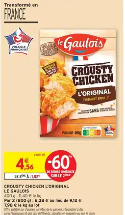 Intermarché Le gaulois crousty chicken l'original offre