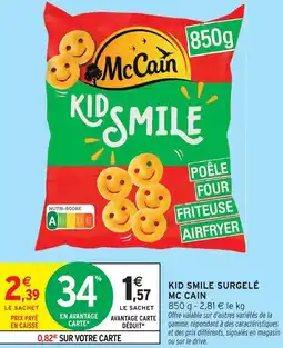 Intermarché Mc cain kid smile surgelé offre