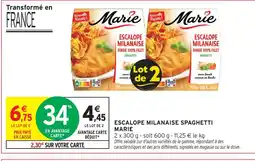 Intermarché Marie escalope milanaise spaghetti offre