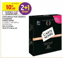 Intermarché Carte noire café moulu pur arabica classique offre