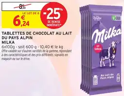 Intermarché Milka tablettes de chocolat au lait du pays alpin offre