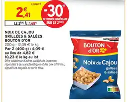 Intermarché Bouton d'or noix de cajou grillées & salées offre