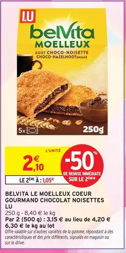 Intermarché Lu belvita moelleux coeur gourmand chocolat noisettes offre