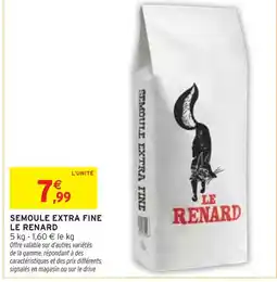 Intermarché Le renard semoule extra fine offre