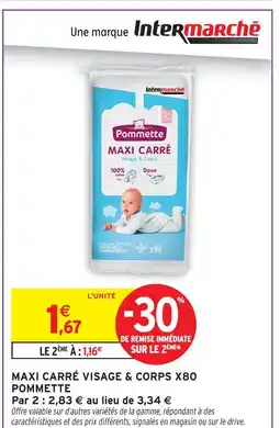 Intermarché Pommette maxi carré visage & corps x80 offre