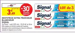 Intermarché Signal dentifrice extra fraîcheur blancheur offre