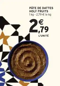 Intermarché Holy fruits pâte de dattes offre