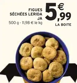 Intermarché Lerida ja figues séchées offre