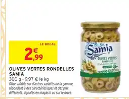 Intermarché Samia olives vertes rondelles offre