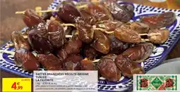 Intermarché La favorite dattes branchées récolte origine tunisie offre