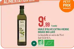 Botanic Luce huile d'olive extra vierge douce bio offre