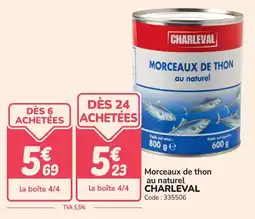 Promocash Morceaux de thon au naturel charleval offre