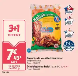 Promocash Émincés de volaille veau halal offre
