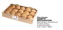 Promocash Pain à burger harry's restauration offre