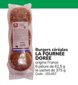 Promocash Burgers céréales la fournee dorée offre