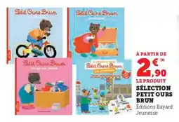 Super U Sélection petit ours brun offre