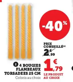 Super U 4 bougies flambeaux torsadees offre