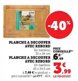 Super U Planche a decouper avec rebord offre