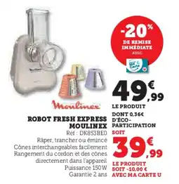 Super U Robot fresh express moulinex offre