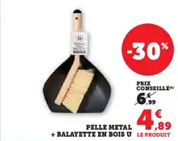 Super U Pelle metal + balayette en bois u offre