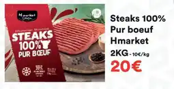 Hmarket Steaks 100% pur boeuf hmarket offre