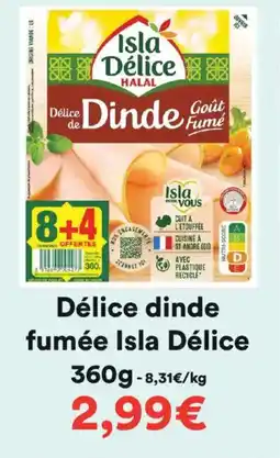 Hmarket Délice dinde fumée isla délice offre
