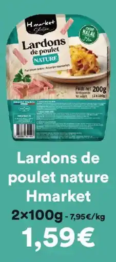 Hmarket Lardons de poulet nature hmarket offre