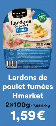 Hmarket Lardons de poulet fumées hmarket offre
