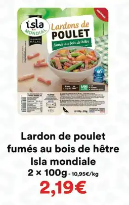 Hmarket Lardon de poulet fumés au bois de hêtre isla mondiale offre