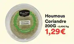 Hmarket Houmous coriandre offre