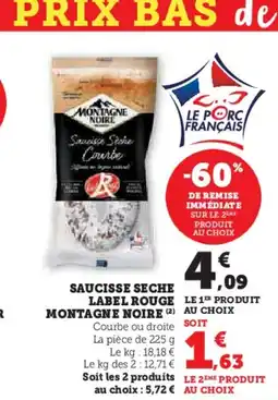 U Express MONTAGNE NOIRE Saucisse seche label rouge offre