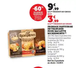 Super U RICHESMONTS Fromage pasteurise en tranches pour raclette offre