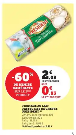 Super U PRESIDENT Fromage au lait pasteurise de chevre offre