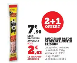 Super U JUSTIN BRIDOU Saucisson baton de berger offre