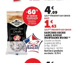 Super U MONTAGNE NOIRE Saucisse seche label rouge offre