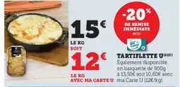 Super U U Tartiflette offre