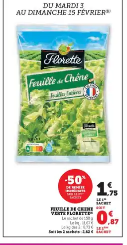 Super U FLORETTE Feuille de chene soit verte offre