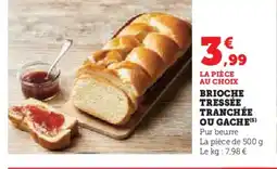 Super U Brioche tressée tranchée ou gache offre