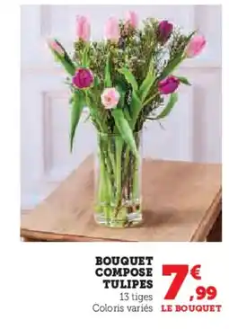 Super U Bouquet compose tulipes offre