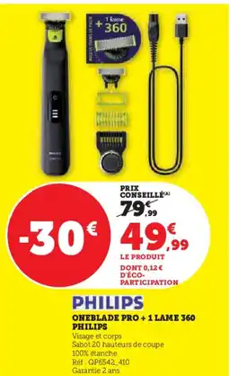 Super U PHILIPS Oneblade pro + 1 lame 360 offre