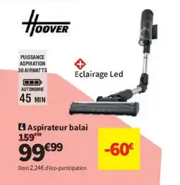 Conforama HOOVER Aspirateur balai offre