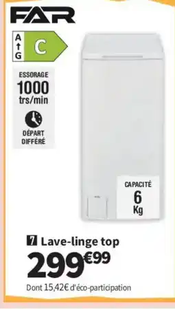 Conforama FAR Lave-linge top offre