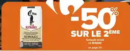 Carrefour LE RENARD Semoule de blé offre