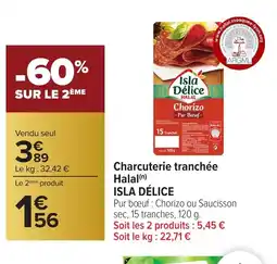Carrefour ISLA DÉLICE Charcuterie tranchée Halal offre