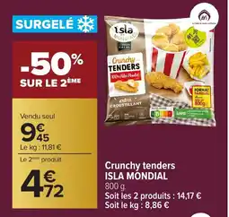 Carrefour ISLA MONDIAL Crunchy tenders offre