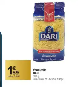 Carrefour DARI Vermicelle offre