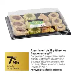Carrefour Assortiment de 12 pâtisseries fines orientales offre