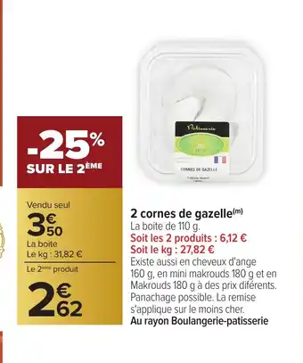 Carrefour 2 cornes de gazelle offre